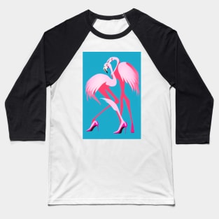 Two Flamingos in Pink Heels Baseball T-Shirt